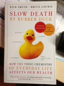 Book Review: Slow Death by Rubber Duck, by Rick Smith and Bruce Lourie, Vintage Canada, 2010